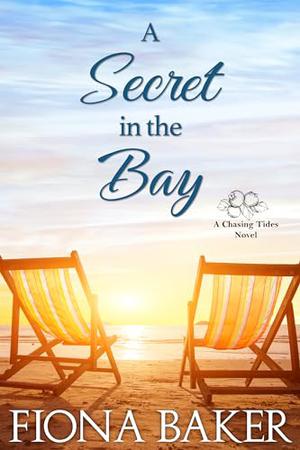A Secret in the Bay by Fiona Baker