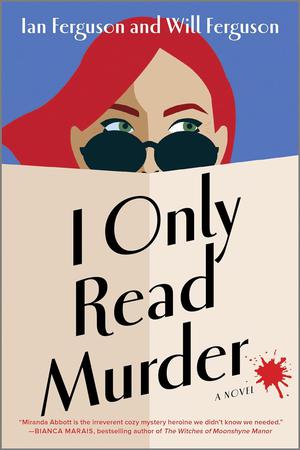 I Only Read Murder by Ian Ferguson, Will Ferguson