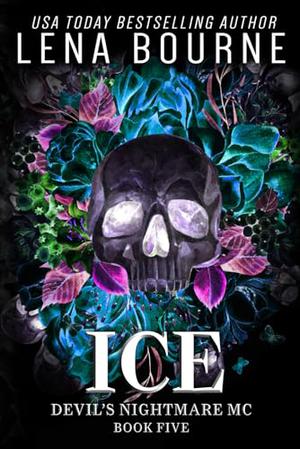 Ice: Devil's Nightmare MC, Book Five: Discreet Special Edition by Lena Bourne