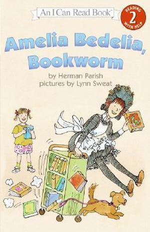 Amelia Bedelia, Bookworm (Amelia Bedelia #17)