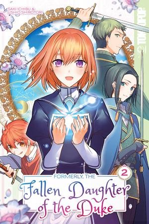 Formerly, the Fallen Daughter of the Duke, Volume 2 (Formerly, the Fallen Daughter of the Duke (Manga) #2)