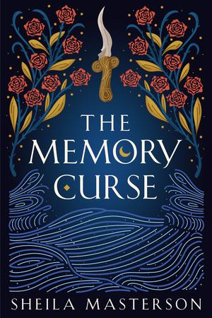 The Memory Curse by Sheila Masterson