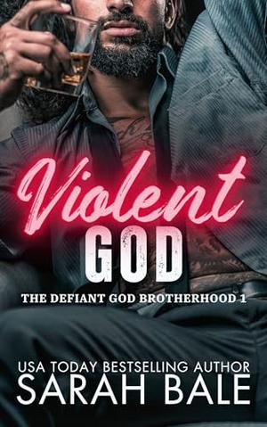 Violent God (The Defiant God Brotherhood #1)