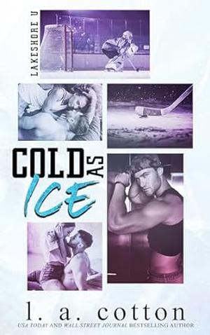 Cold As Ice by L.A. Cotton