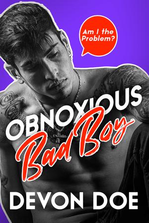 Obnoxious Bad Boy by Devon Doe
