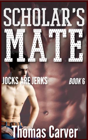 Scholar's Mate (Jocks Are Jerks #6)