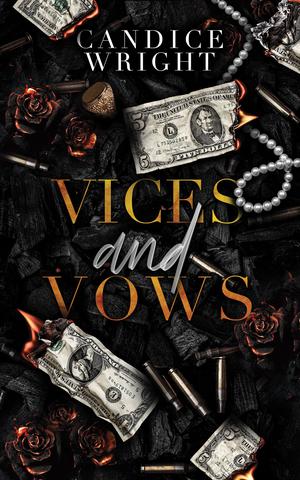 Vices and Vows by Candice M. Wright