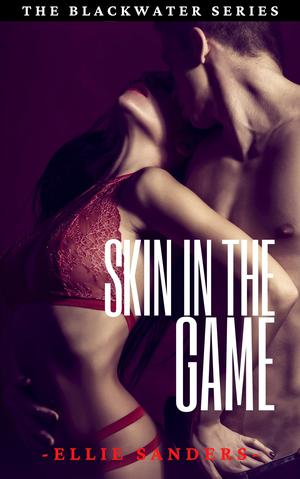 Skin in the Game by Ellie Sanders