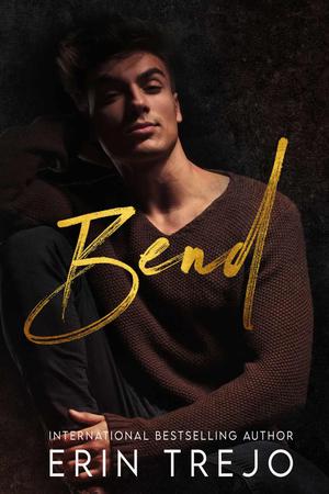 Bend by Erin Trejo