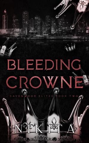 Bleeding Crowne by Nikita.