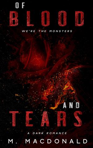 Of Blood and Tears by Maria Macdonald