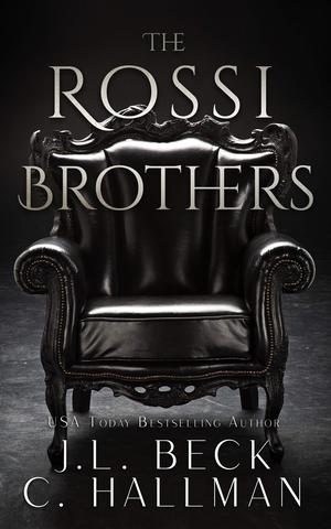 The Rossi Brothers by J.L. Beck, C. Hallman