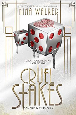 Cruel Stakes (Vampires & Vices #2)