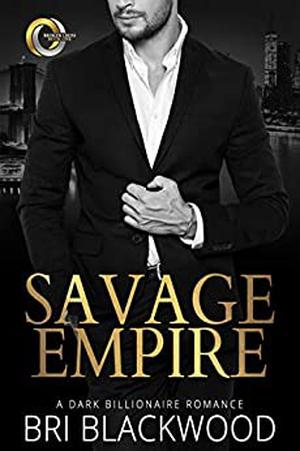 Savage Empire by Bri Blackwood