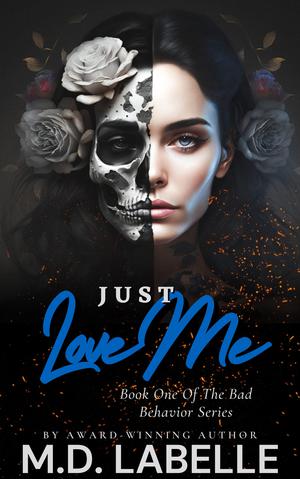 Just Love Me by M.D. LaBelle