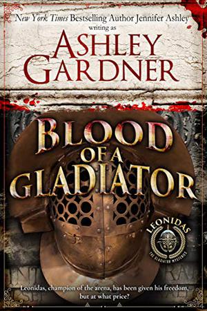 Blood of a Gladiator (Leonidas the Gladiator Mysteries #1)