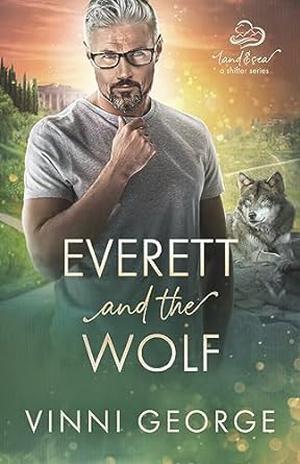 Everett and the Wolf by Vinni George