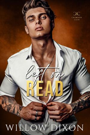 Left on Read by Willow Dixon