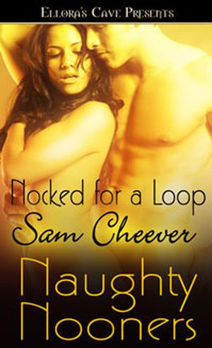 Nocked for a Loop by Sam Cheever