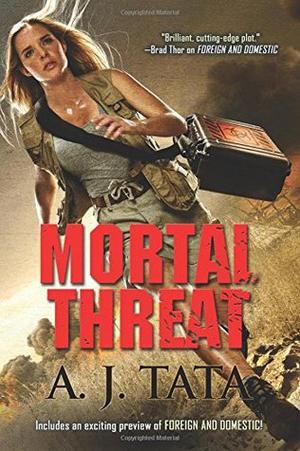 Mortal Threat by Anthony J. Tata