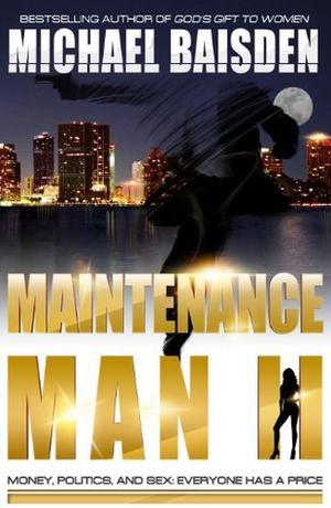 Maintenance Man II by Michael Baisden