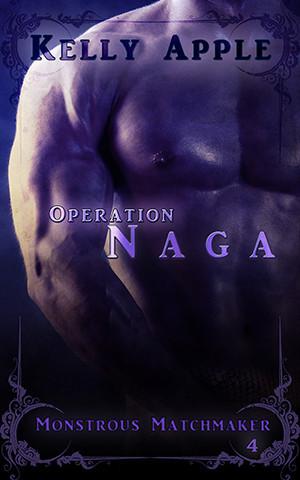 Operation Naga (Monstrous Matchmaker #4)