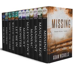 The Complete Thriller Collection: 12 Riveting Thrillers by Adam Nicholls, Including the Mason Black Series and Morgan Young Trilogy by Adam Nicholls