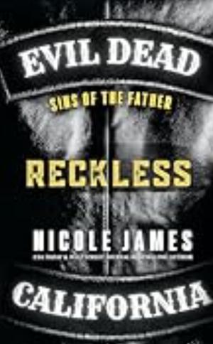 Reckless: Sins of the Father (Evil Dead MC - Second Generation #4)