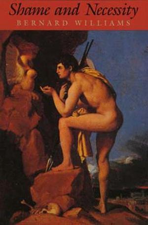 Shame and Necessity (Sather Classical Lectures #1)