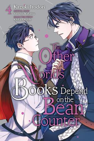 The Other World's Books Depend on the Bean Counter Vol. 4 (異世界の沙汰は社畜次第 / Isekai no sata wa shachiku shidai - manga #4)