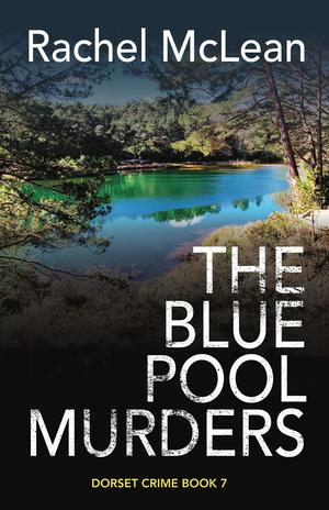 The Blue Pool Murders by Rachel McLean