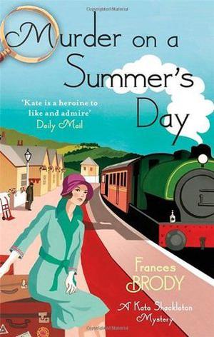 Murder on a Summer's Day (Kate Shackleton #5)