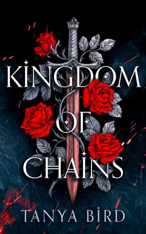 Kingdom of Chains by Tanya Bird