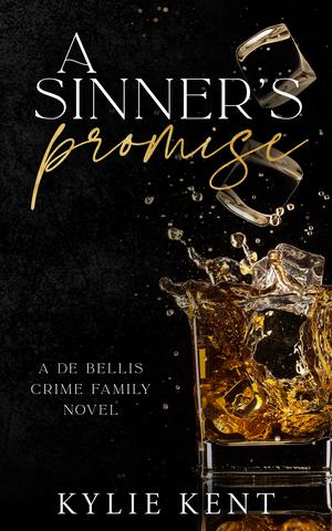 A Sinner's Promise (De Bellis Crime Family #1)
