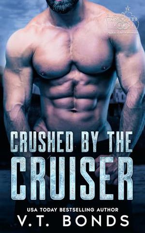 Crushed by the Cruiser by V.T. Bonds