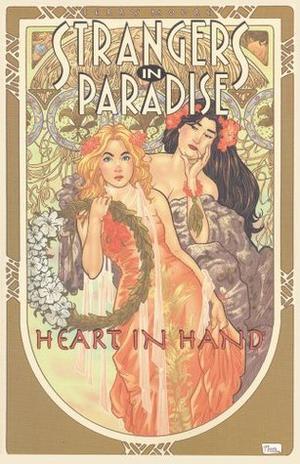 Strangers in Paradise, Volume 12: Heart In Hand (Strangers in Paradise Trade Paperbacks #12)