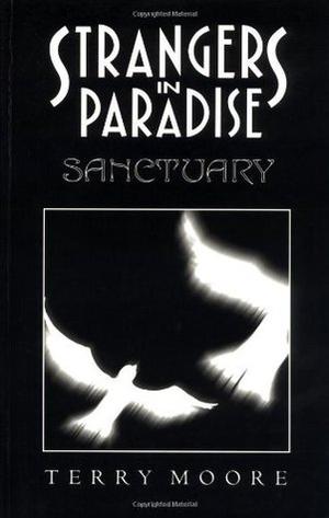 Strangers in Paradise, Volume 7: Sanctuary (Strangers in Paradise Trade Paperbacks #7)