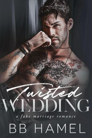 Twisted Wedding by B.B. Hamel
