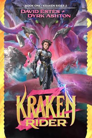Kraken Rider Z by David Estes, Dyrk Ashton