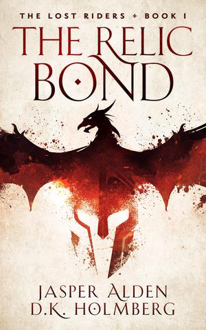 The Relic Bond by Jasper Alden, D.K. Holmberg