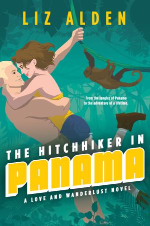 The Hitchhiker in Panama (Love and Wanderlust #1)