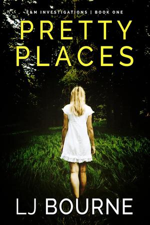Pretty Places by Lena Bourne, L.J. Bourne