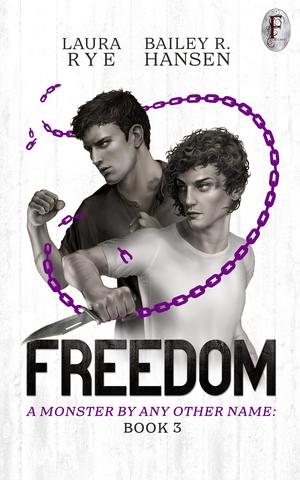 Freedom (A Monster by Any Other Name #3)
