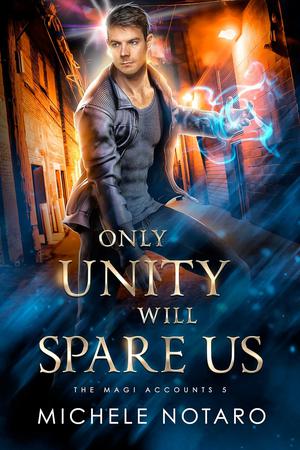 Only Unity Will Spare Us by Michele Notaro