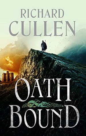 Oath Bound by Richard Cullen