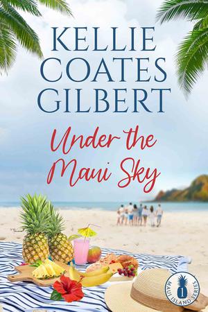 Under the Maui Sky by Kellie Coates Gilbert
