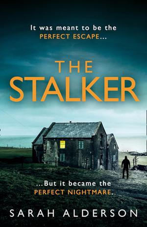The Stalker by Sarah Alderson