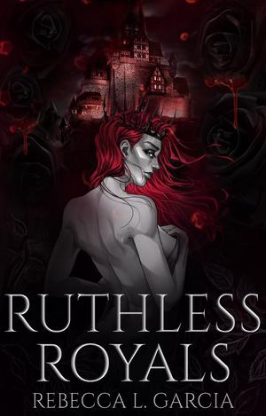 Ruthless Royals (Marked by Blood #4)