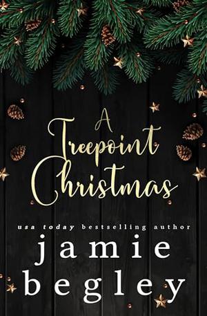 A Treepoint Christmas by Jamie Begley