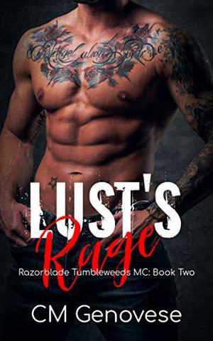 Lust's Rage (Razorblade Tumbleweeds MC #2)